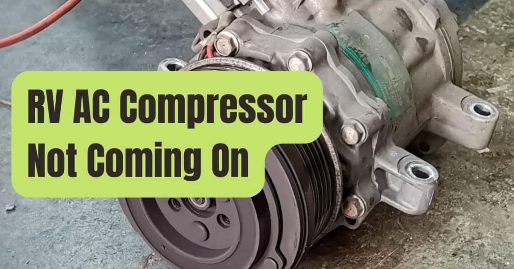 RV Air Conditioner Compressor Not Coming On