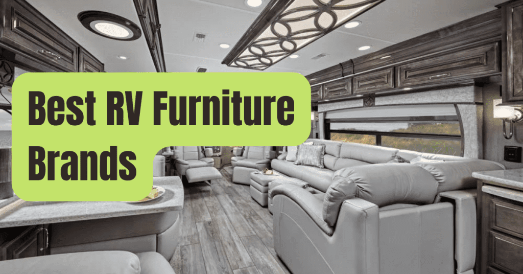 Best RV Furniture Brands to Consider Buying RVing Beginner