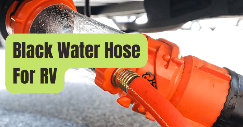 8 Best Black Water Hose For RV of 2024 - RVing Beginner