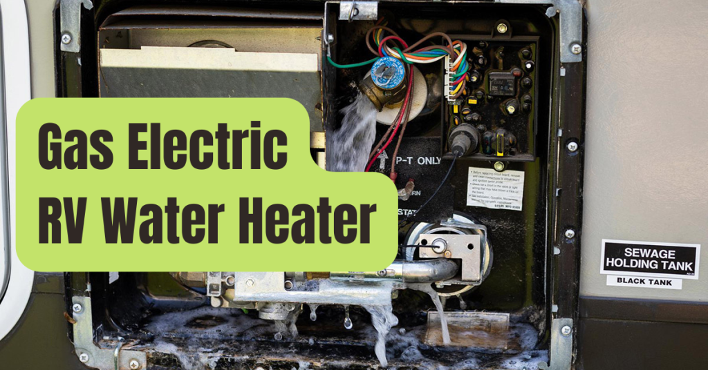 RV Electric Water Heaters vs Gas Water Heaters | Types of RV Water ...