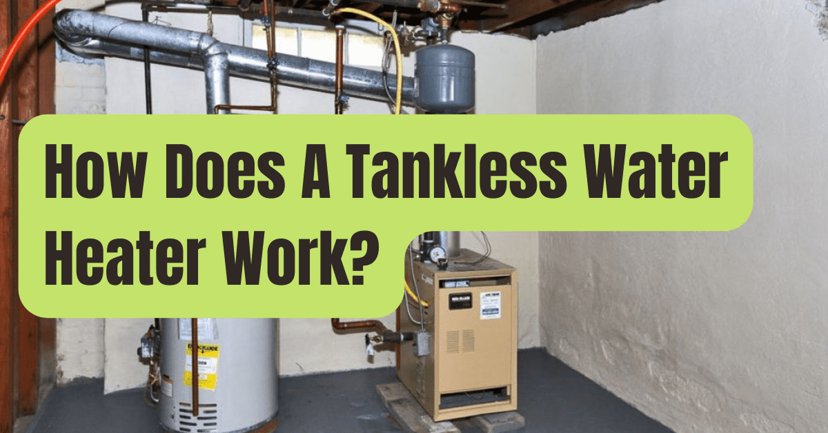 How Does A Tankless Water Heater Work RVing Beginner