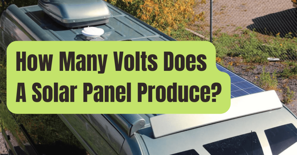 how-much-voltage-should-my-solar-panel-produce-rving-beginner