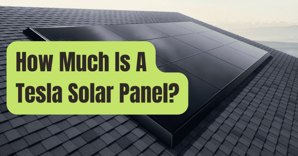 What Do Tesla Solar Panels Cost? Are They The Best Solar Panel? RVing