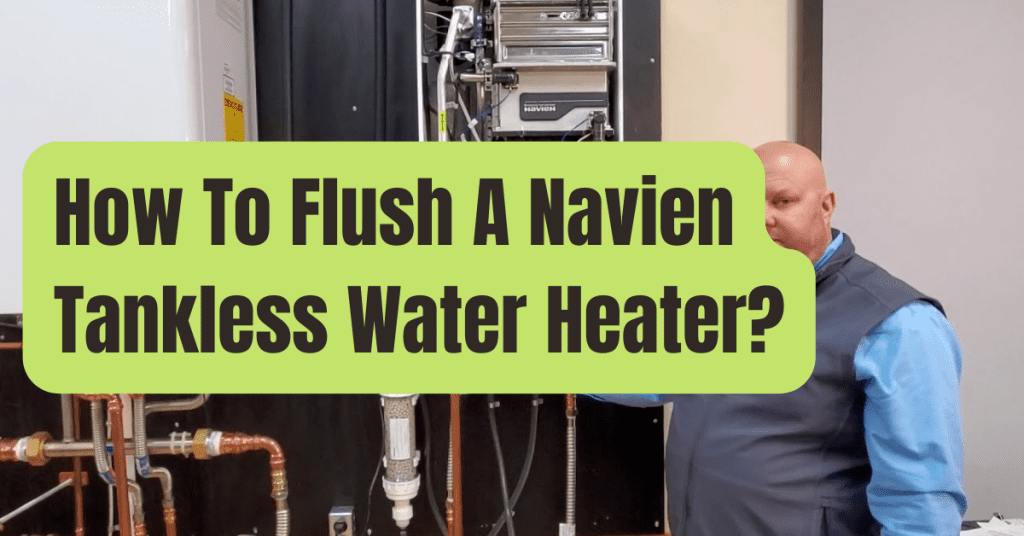 How To Flush A Navien Tankless Water Heater RVing Beginner