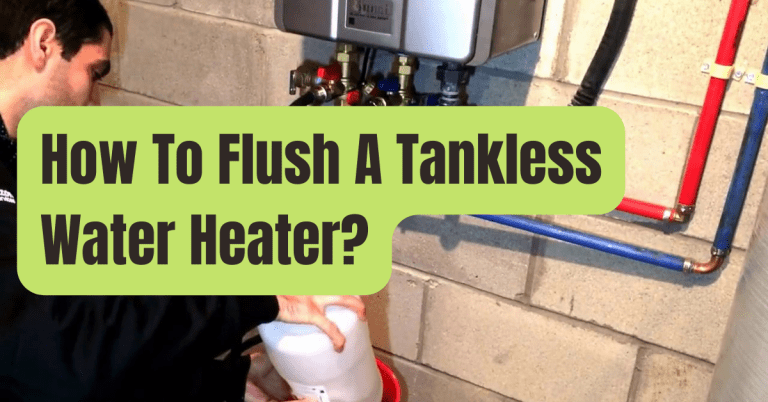 How To Flush A Tankless Water Heater - RVing Beginner