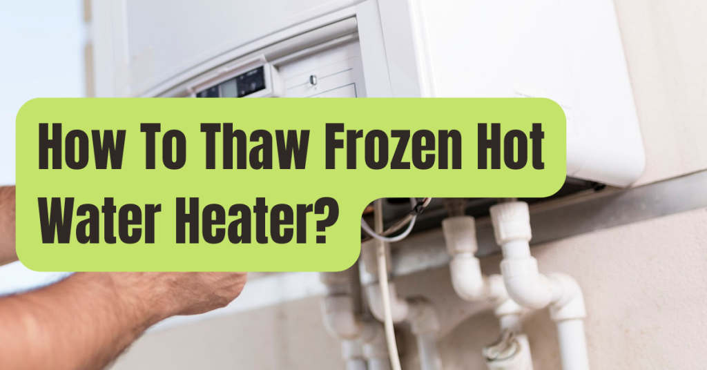 What To Do When A Water Heater Gets Frozen? RVing Beginner